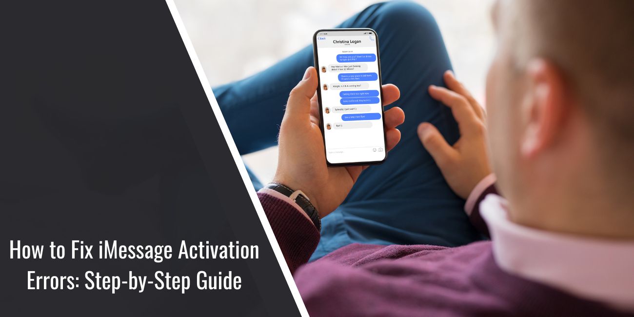 How to Fix iMessage Activation Errors: Step-by-Step Guide