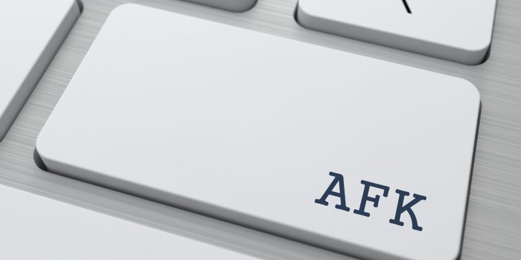 What Does AFK Stand For?