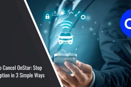 How to Cancel OnStar: Stop Subscription in 3 Simple Ways