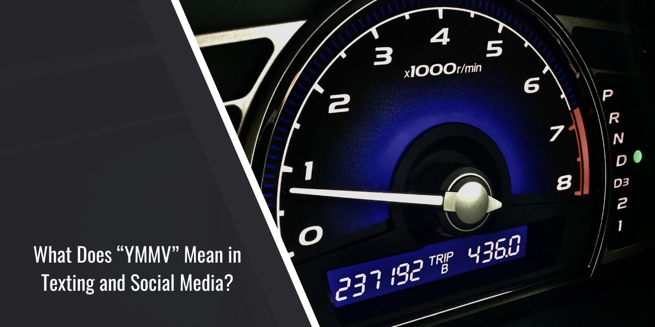 What Does “YMMV” Mean in Texting and Social Media?