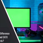 Difference Between ATX and EATX Motherboards