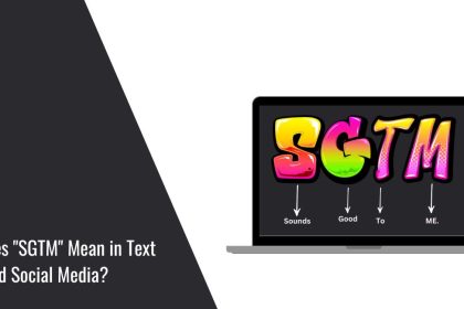 What Does "SGTM" Mean in Text and Social Media?