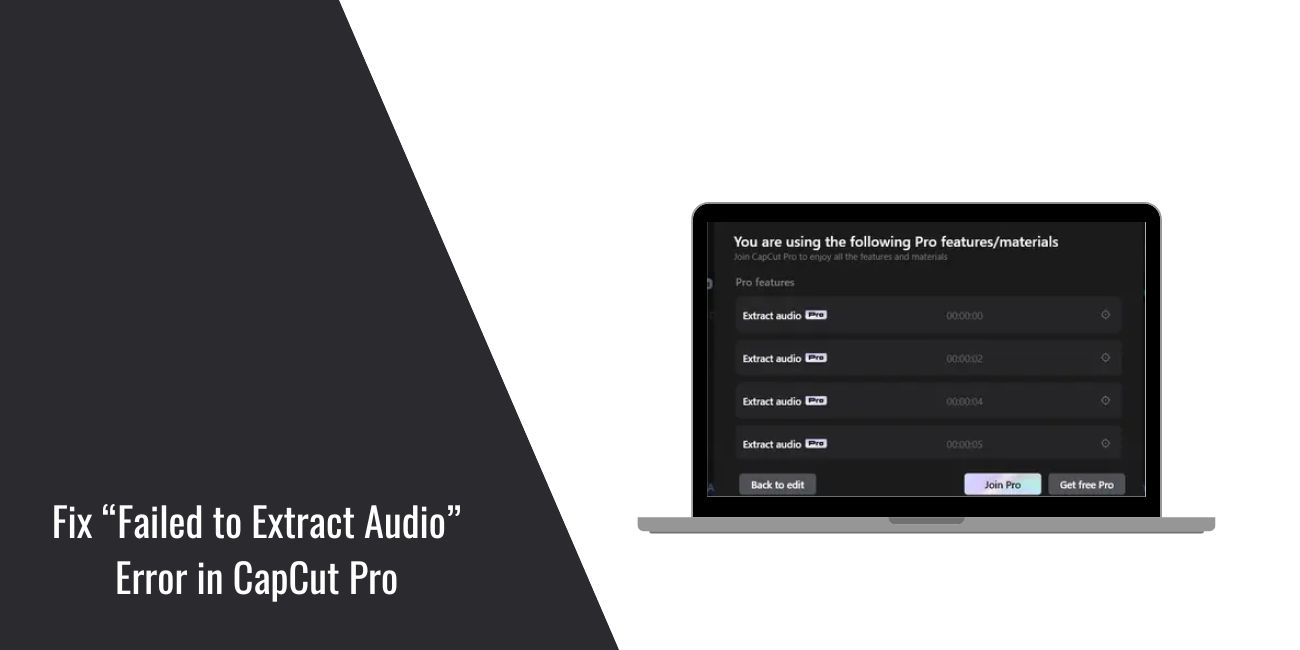 Fix “Failed to Extract Audio” Error in CapCut Pro